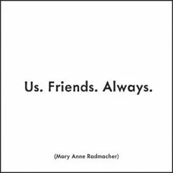 Mooch..... Quotable Greetings Card - Us. Friends. Always