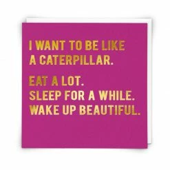 Mooch..... Greetings Card "I Want To Be Like A Caterpillar....." Greetings Cards