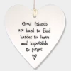 Mooch-andover East Of India Porcelain Hanging Heart - Good Friends Are Hard To Find....