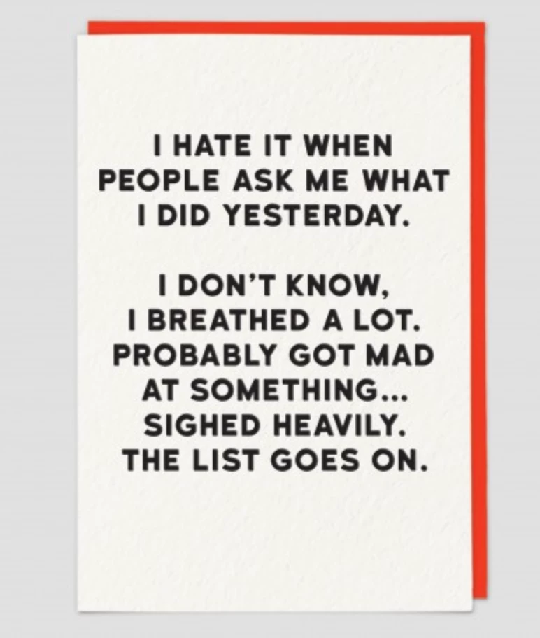 Mooch..... Greetings Cards Greetings Card Holy Flaps ‘I Hate It When People Ask Me What I Did Yesterday....." Mooch..... Greetings Cards Greetings Card Holy Flaps ‘I Hate It When People Ask Me What I Did Yesterday....."