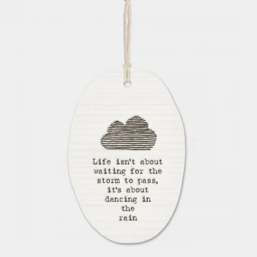 Mooch-andover Baby Gifts East Of India Porcelain Oval Message Hanger - "Life Isn't About Waiting For The Storm To Pass...."