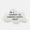 Mooch-andover New Arrivals East Of India Porcelain Cloud Token-Be A Rainbow...